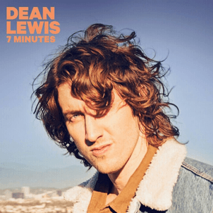 7 Minutes by Dean Lewis