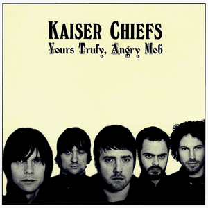 Yours Truly, Angry Mob (Deluxe) by Kaiser Chiefs