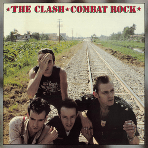 Combat Rock (Remastered) by The Clash