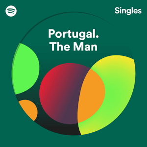 Spotify Singles by Portugal. The Man