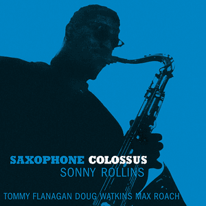 Saxophone Colossus by Sonny Rollins
