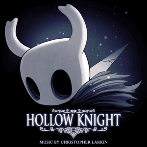 Hollow Knight (Original Soundtrack) by Christopher Larkin