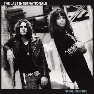 Soul on Fire (Deluxe Edition) by The Last Internationale