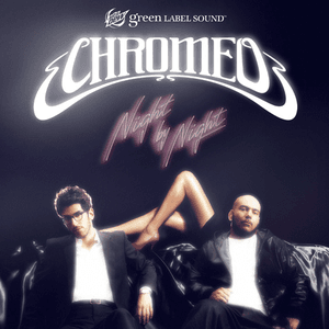 Green Label Sound by Chromeo