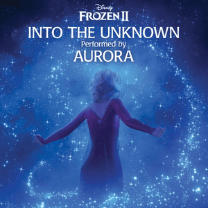 Into the Unknown by AURORA