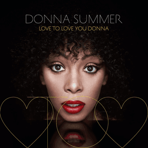 Love to Love You Donna by Donna Summer