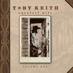 Greatest Hits by Toby Keith
