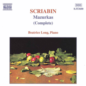 SCRIABIN: Mazurkas (Complete) by Alexander Scriabin