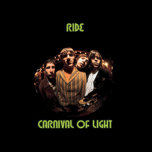 Carnival Of Light (Expanded) by Ride