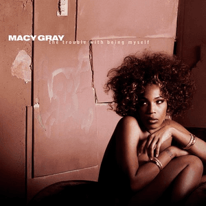The Trouble with Being Myself by Macy Gray