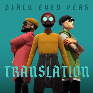 TRANSLATION by The Black-Eyed Peas