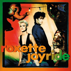 Joyride (Extended Version) by Roxette