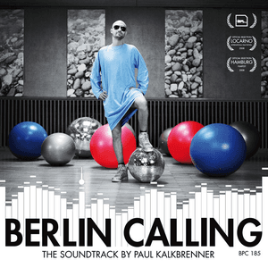 Berlin Calling (The Soundtrack By Paul Kalkbrenner) by Paul Kalkbrenner