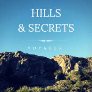 Hills & Secrets by Voyager