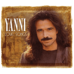 Love Songs by Yanni
