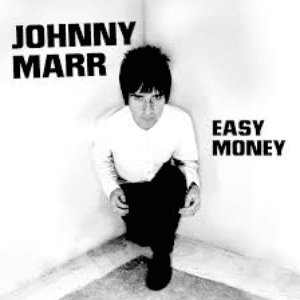 Easy Money by Johnny Marr