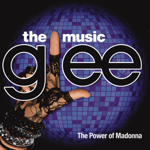 Glee: The Music, The Power of Madonna by Glee Cast