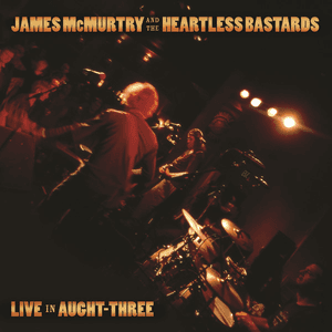 Live In Aught-Three by James McMurtry