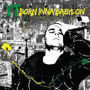 Born Inna Babylon by YT