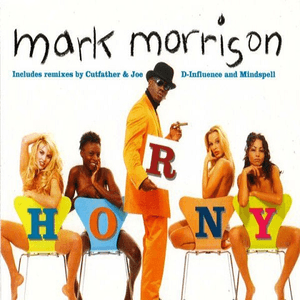 Horny by Mark Morrison