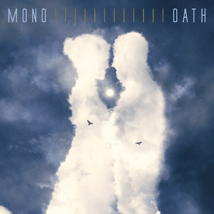 Oath by Mono
