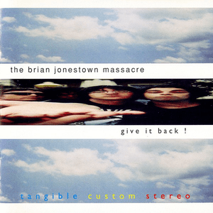 Give It Back! by The Brian Jonestown Massacre