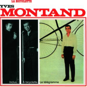 La Bicyclette by Yves Montand