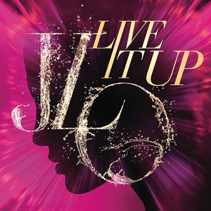 Live It Up by Jennifer Lopez