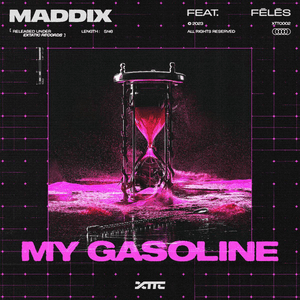 My Gasoline by Maddix