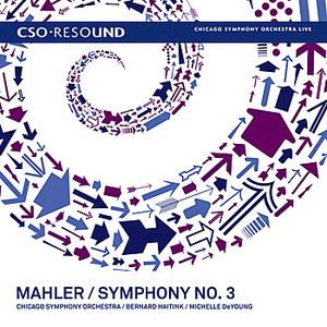 Mahler: Symphony No. 3 by Chicago Symphony Orchestra