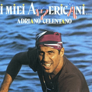 I Miei Americani Tre Puntini (2011 Remaster) by Adriano Celentano