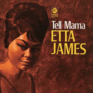 Tell Mama by Etta James