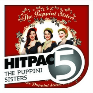 The Puppini Sisters Hit Pac - 5 Sisters by The Puppini Sisters