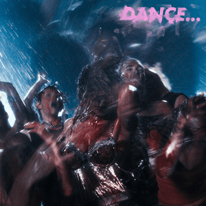 DANCE... by Slayyyter
