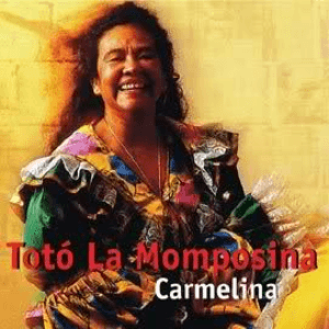 Carmelina by Toto La Momposina