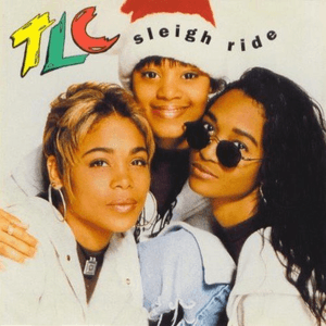 Sleigh Ride (Remixes) by TLC