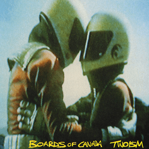 Twoism by Boards of Canada