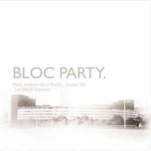 2005.02.07: Maison de la Radio, Paris by Bloc Party