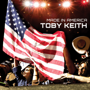 Made In America by Toby Keith