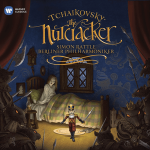 Tchaikovsky: the Nutcracker by Sir Simon Rattle