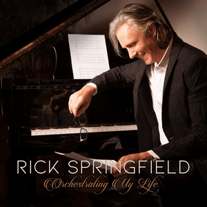 Orchestrating My Life by Rick Springfield