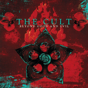 Beyond Good and Evil by The Cult