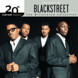 The Best Of BLACKstreet - 20th Century Masters The Millennium Collection by Blackstreet
