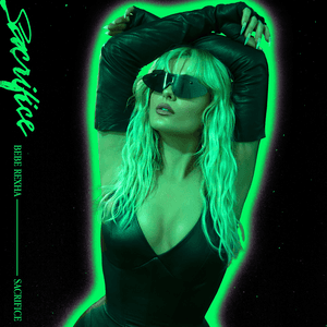 Sacrifice by Bebe Rexha