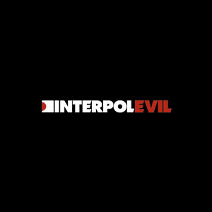 Evil by Interpol