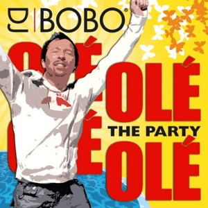 Olé Olé - The Party by DJ BoBo