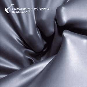 Maximum Joy by Frankie Goes to Hollywood
