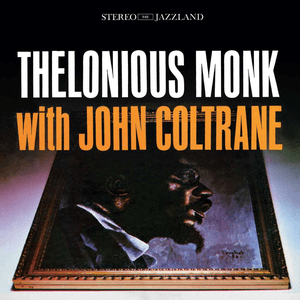 Thelonious Monk with John Coltrane (OJC Remaster) by Thelonious Monk