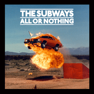 All Or Nothing (Standard DMD) by The Subways
