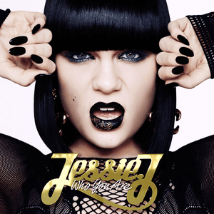 Who You Are by Jessie J